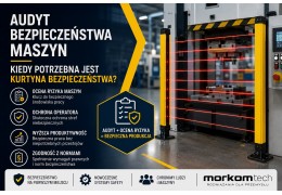 Audyt bezpieczeństwa maszyn – kiedy potrzebna jest kurtyna bezpieczeństwa?